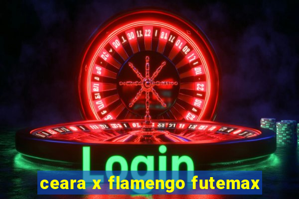ceara x flamengo futemax